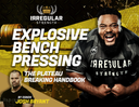 EXPLOSIVE BENCH PRESSING - The Plateau Breaking Handbook
